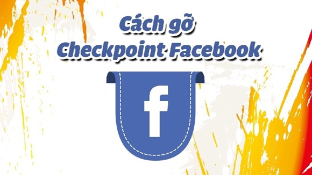 Facebook bảo vệ tài khoản người dùng bằng cơ chế Checkpoint