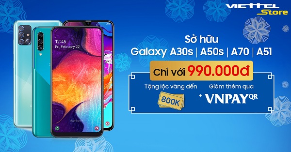 Samsung Galaxy A30s, A50s, A51, A70 sở hữu chỉ với 990k khi mua trả góp 0%