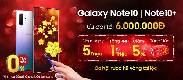 Galaxy Note 10 và Note 10+ giảm tới 6 triệu đồng tại Viettel Store