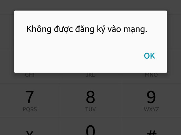 Điện thoại nhận được thông báo “Không đăng ký vào mạng” (Not registered on network)