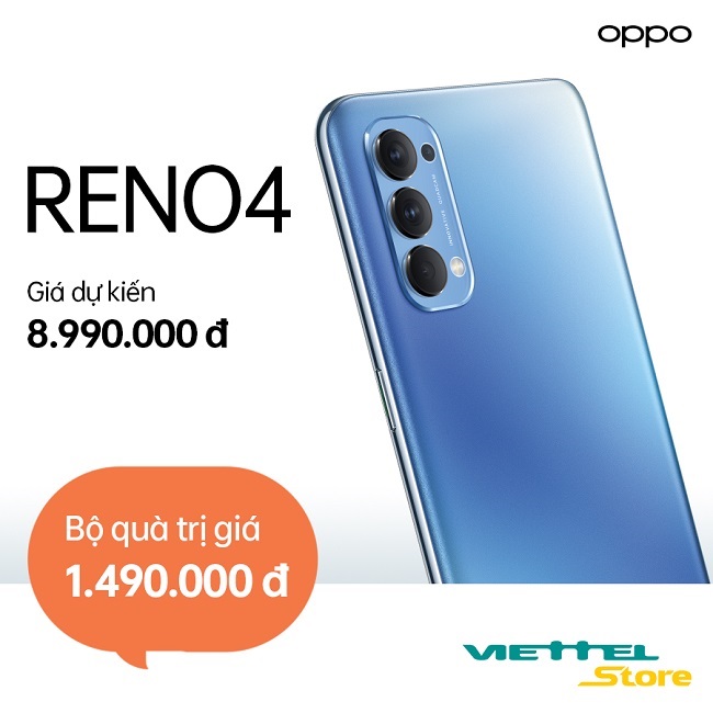 Nhận ngay bộ quà tặng trị giá 1.490.000 đồng khi đặt trước OPPO Reno4 tại Viettel Store