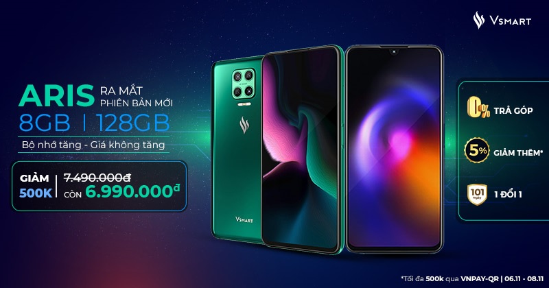 Mua Vsmart Aris 8GB|128GB, bộ nhớ tăng - giá không tăng còn giảm thêm 500k