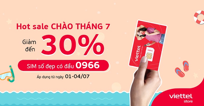 Hot sale chào tháng 7 - Giảm đến 30% SIM số đẹp có đầu 0966**