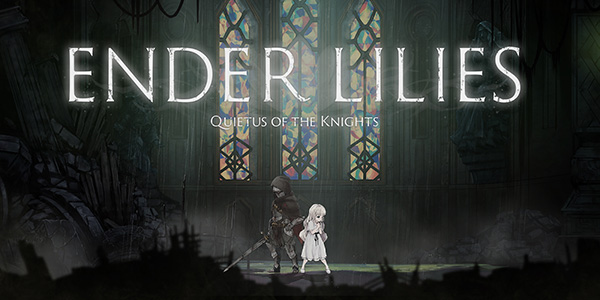 Game trả phí hay trên Steam Ender Lilies: Quietus of the Knights