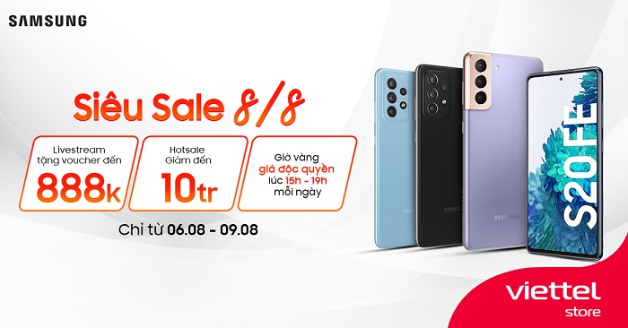 Samsung siêu sale 8/8 - Hotsale giảm đến 10.000.000đ, Tặng voucher đến 888.000đ duy nhất tại Viettel Store