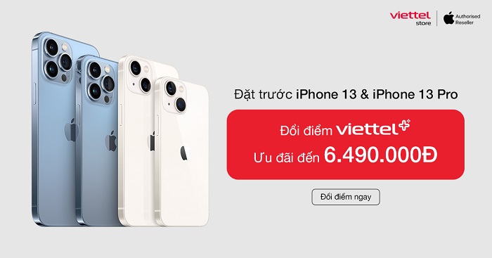 Đổi điểm Viettel++ nhận ngay voucher giảm đến 6.490.000 đồng khi đặt trước iPhone 13 Series chính hãng tại Viettel Store