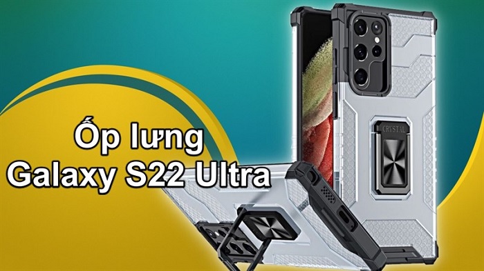 Ốp lưng của Galaxy S22 Ultra rò rỉ