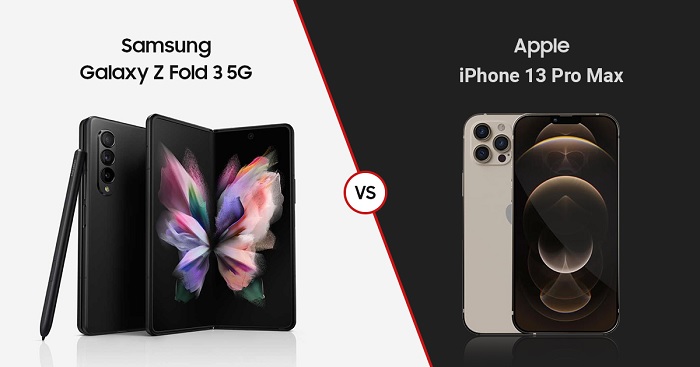 so sánh iPhone 13 Pro Max và Samsung Galaxy Z Fold3 5G