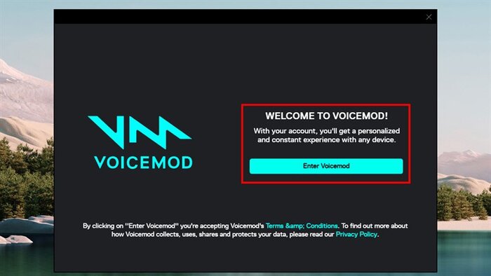Lựa chọn mục Enter Voicemod để đăng nhập vào ứng dụng