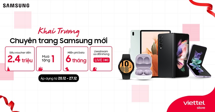 Khai trương chuyên trang Samsung mới nhận siêu voucher đến 2,4 triệu đồng cùng loạt ưu đãi hấp dẫn