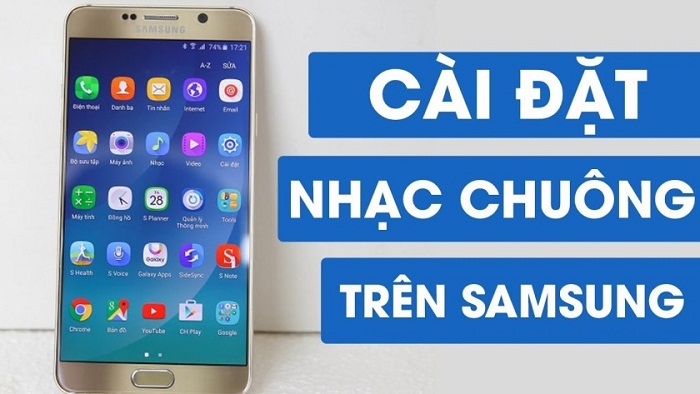 Tìm hiểu cách cài nhạc chuông cho Samsung