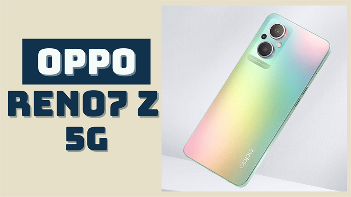 OPPO Reno7 Z 5G có gì mới?