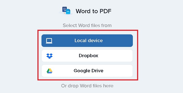 Nhấn vào Local device / Dropbox / Google Drive để mở file cần chuyển