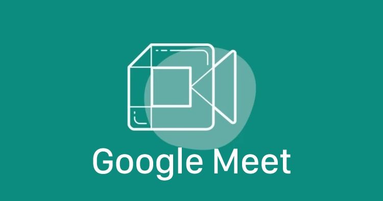 Hướng dẫn sử dụng Google Meet để học tập, họp trực tuyến