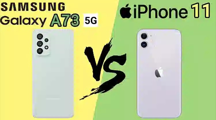 iphone 11 or samsung a73