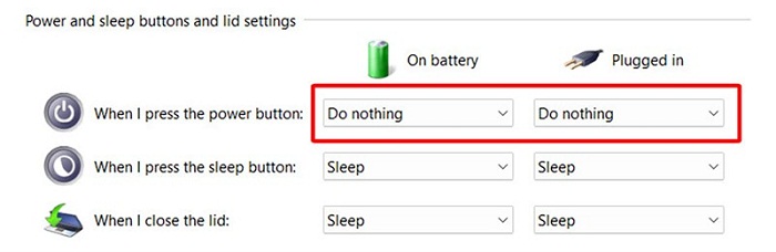 Trong mục On battery và Plugged của When I press the power button, chọn Do nothing