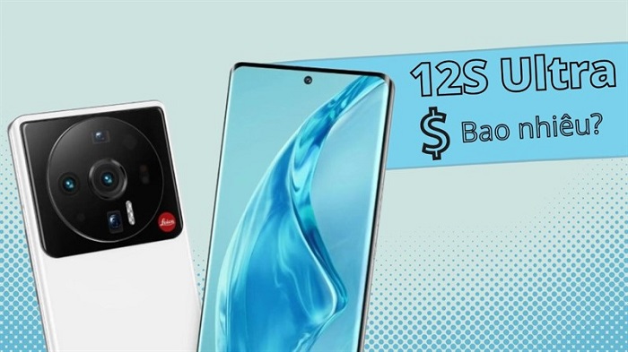 Xiaomi 12S Ultra được bán với giá bao nhiêu?