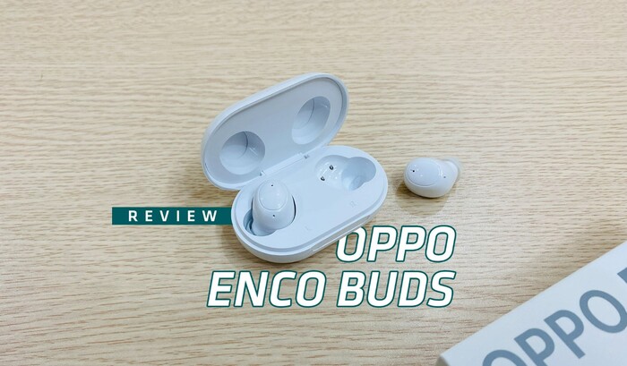 Đánh giá tai nghe Oppo Enco Buds