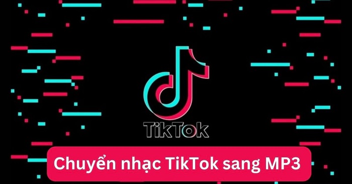 cách chuyển nhạc TikTok sang MP3