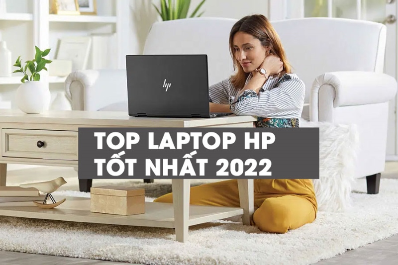 Laptop hp mới nhất 2022