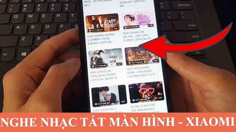 Cách Nghe Nhạc Trên Youtube Khi Tắt Màn Hình Xiaomi