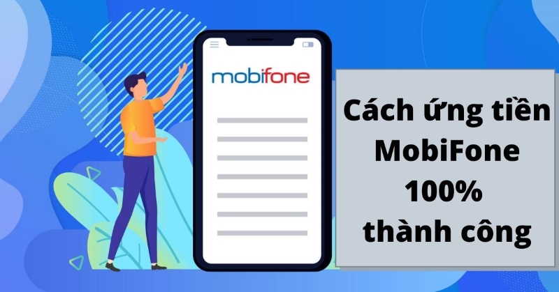 Các Bước Ứng Tiền MobiFone