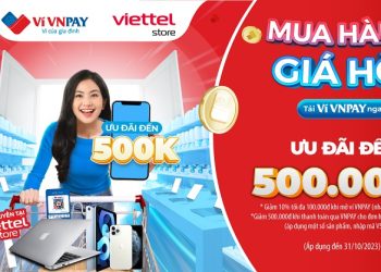 Giảm đến 500.000đ khi mua hàng và thanh toán qua VNPAY-QR tại Viettel Store