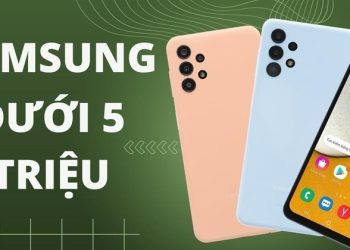Tổng hợp những dòng điện thoại Samsung dưới 5 triệu chất lượng tốt