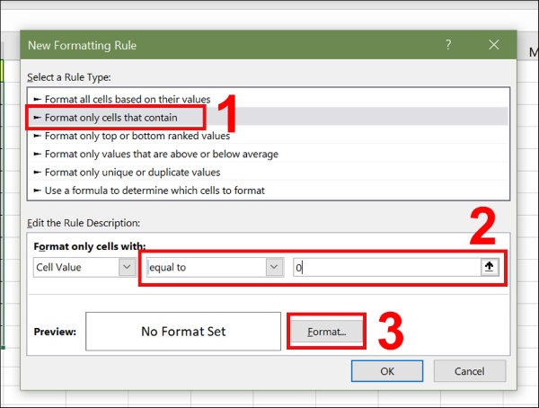  Chọn equal to và nhập số 0 và chọn Format…