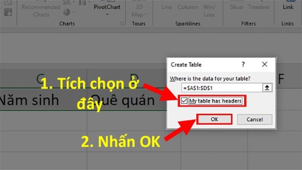 Hộp thoại Create Table xuất hiện >  Tích chọn My table has headers để Form được tạo sẽ hiện tiêu đề bạn vừa nhập