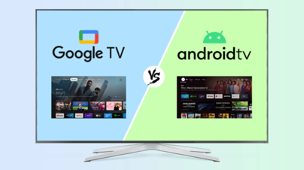 Quyết định chọn mua giữa Google TV và Android TV