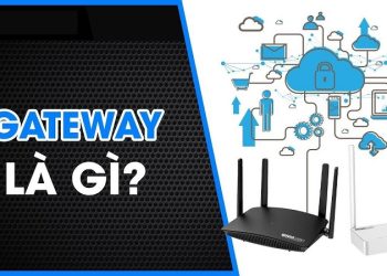 Gateway là gì? Cách hoạt động, chức năng và lợi ích của Gateway