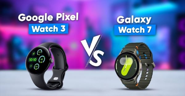 Thiết kế Google Pixel Watch 3 và Samsung Galaxy Watch 7