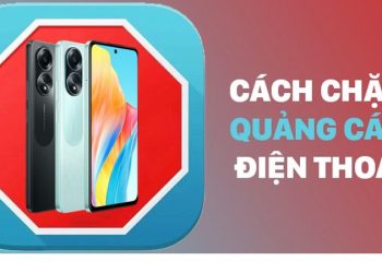 Cách chặn quảng cáo trên điện thoại OPPO đơn giản