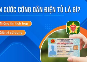 Căn cước điện tử là gì? Cách truy cập VNeID để xem căn cước điện tử