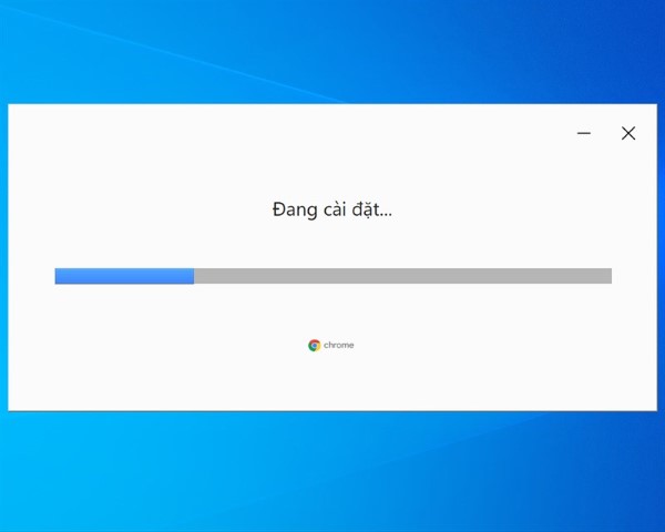 Trình duyệt Google Chrome sẽ tự động được cài đặt