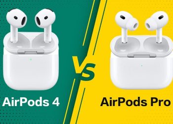 Nên mua Airpods 4 hay Airpods Pro 2: Xem xét các yếu tố quan trọng để đưa ra quyết định dễ dàng