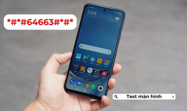 Mã test màn hình Xiaomi.