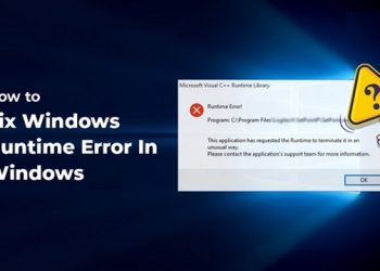 Lỗi Runtime Error là gì? Nguyên nhân và cách khắc phục hiệu quả