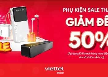 Phụ kiện sale thả ga giảm đến 50% áp dụng cho khách hàng mua điện thoại, SIM số và dịch vụ