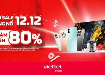 Siêu sale bùng nổ 12/12 - Giảm đến 80% tại Viettel Store