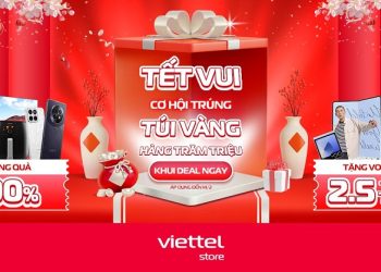 Tết vui 2025 – Trúng hàng trăm túi vàng và hàng trăm ngàn phần quà tại Viettel Store