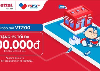 Giảm 200.000đ khi mua hàng và thanh toán qua VNPAY-QR tại Viettel Store