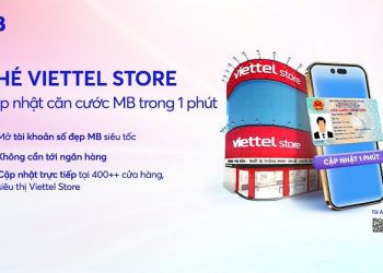 Mở tài khoản và cập nhật căn cước công dân trên app MBbank tại hệ thống siêu thị Viettel Store