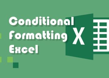 Conditional Formatting là gì? Hướng dẫn cách dùng Conditional Formatting