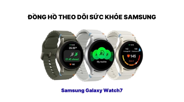 Đồng hồ theo dõi sức khỏe Samsung Galaxy Watch7