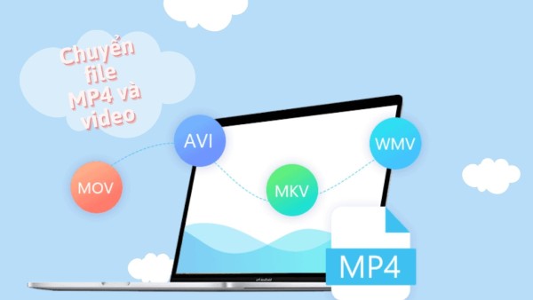 Chuyển đổi video sang MP4 mang lại nhiều lợi ích