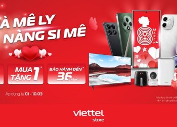 Quà mê ly, nàng si mê: Giảm đến 50%, mua 1 tặng 1 tại Viettel Store