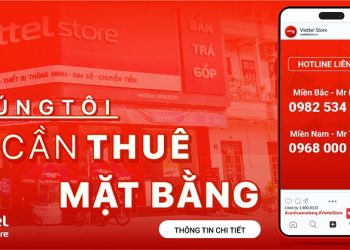 Hệ thống siêu thị Viettel Store cần thuê mặt bằng