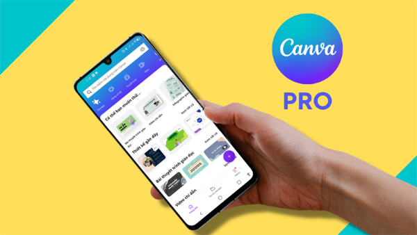 Tạo thiết kế mọi lúc, mọi nơi với Canva Pro trên điện thoại